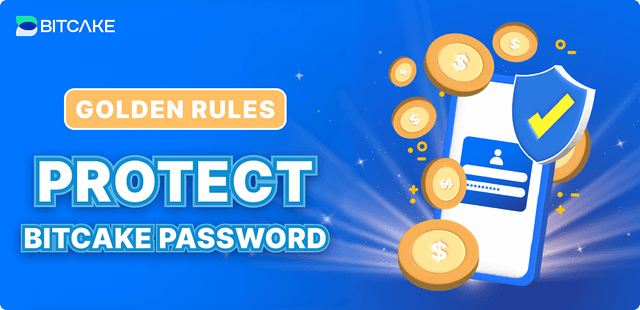 Golden Principles to Protect Your BitCake Account