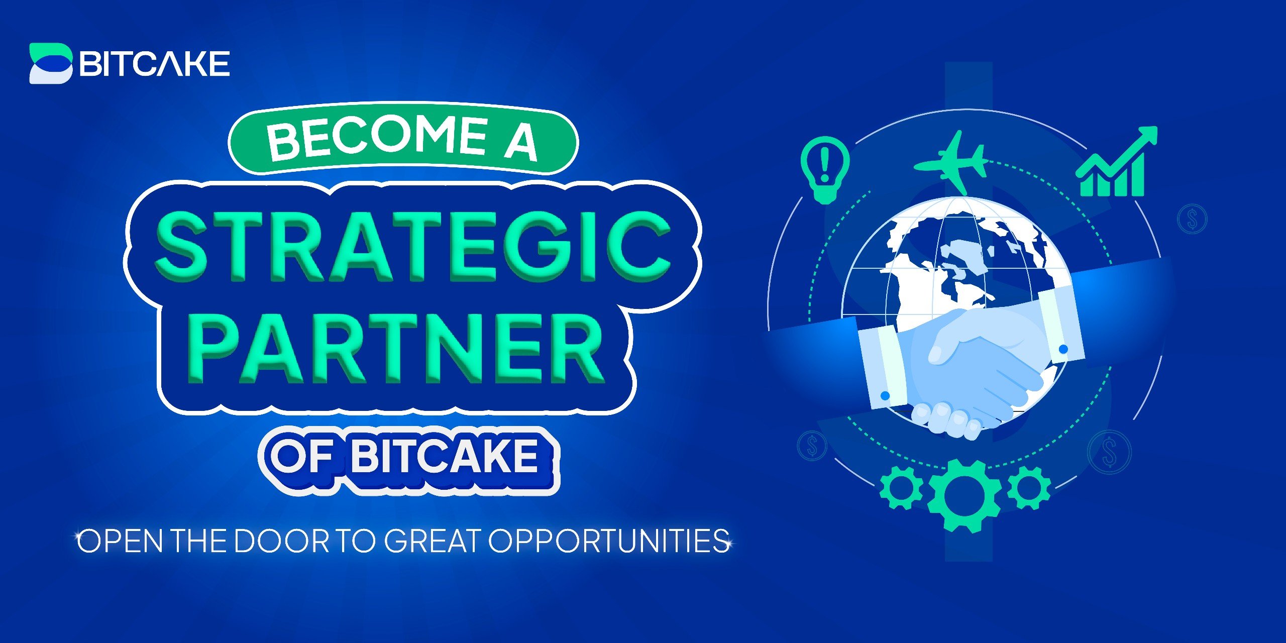 Become a Strategic Partner of BitCake: Open the Door to Great Opportunities